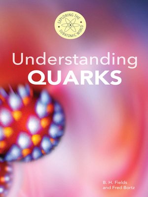 cover image of Understanding Quarks